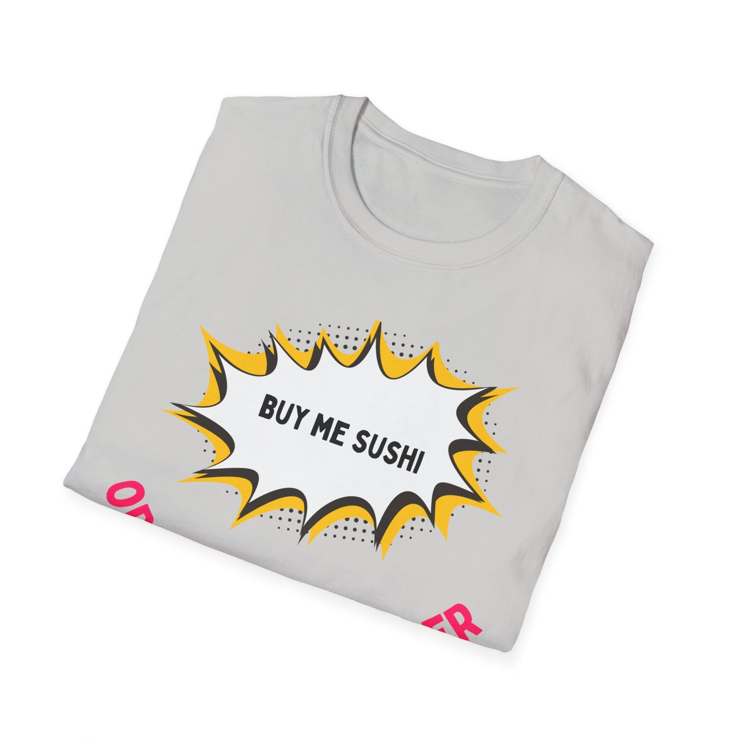 Buy Me Sushi T-shirt