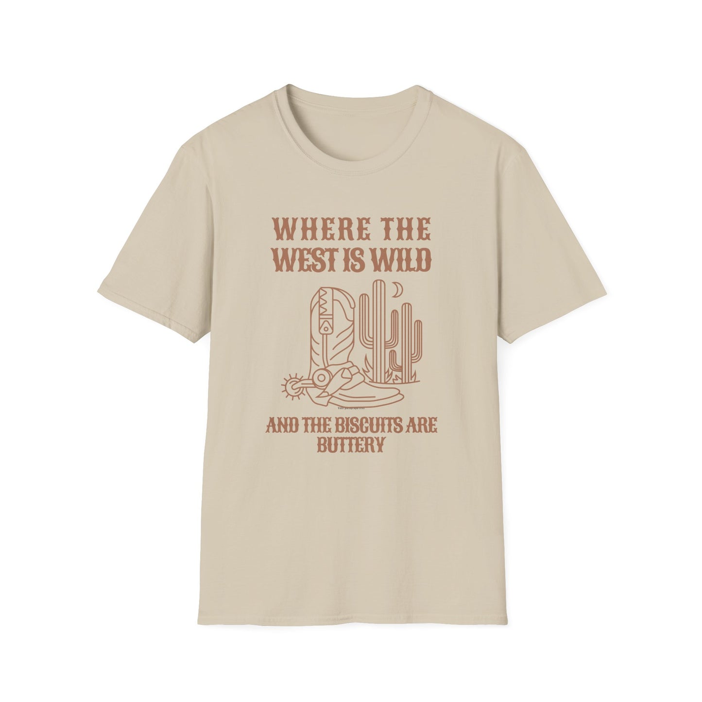 Where the West Is Wild T-shirt