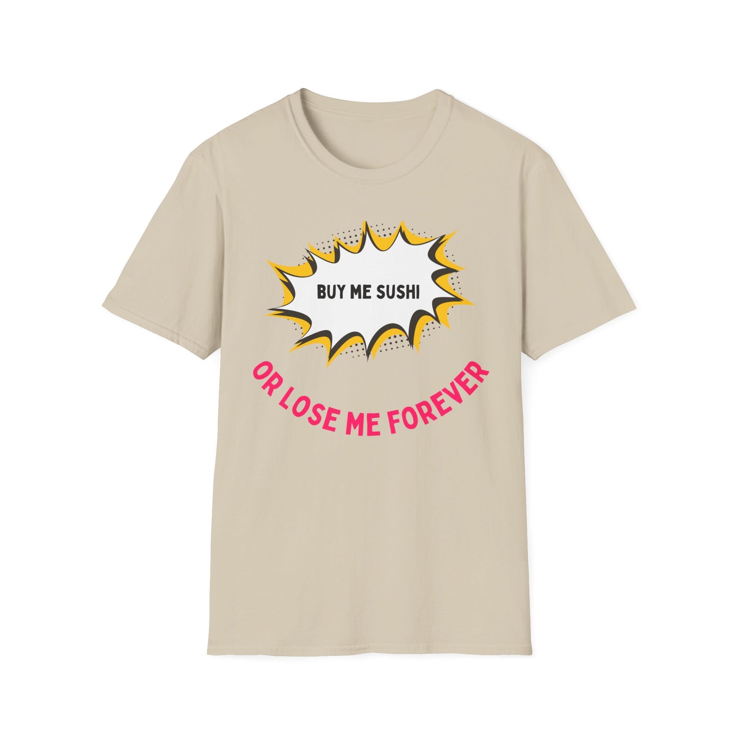 Buy Me Sushi T-shirt
