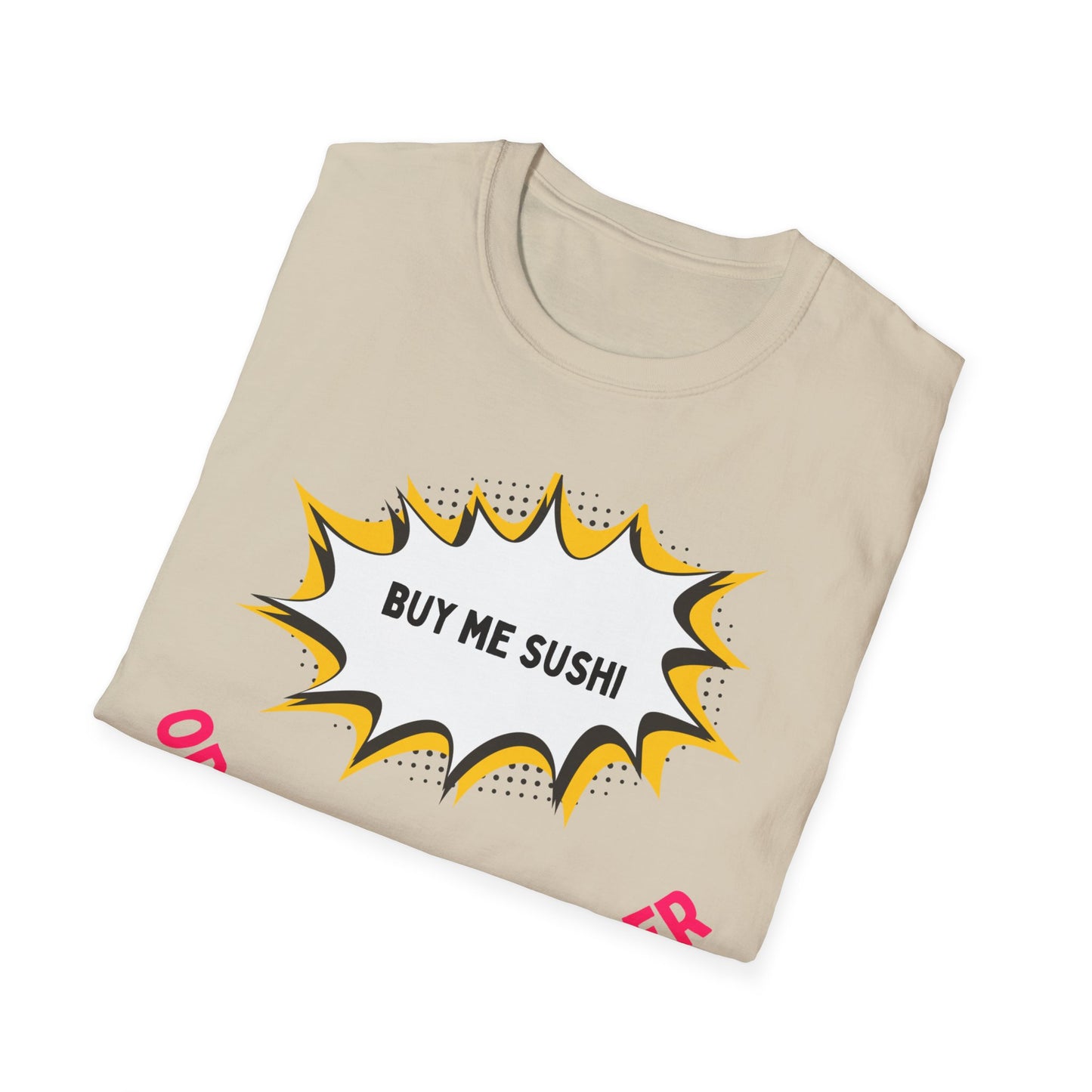 Buy Me Sushi T-shirt