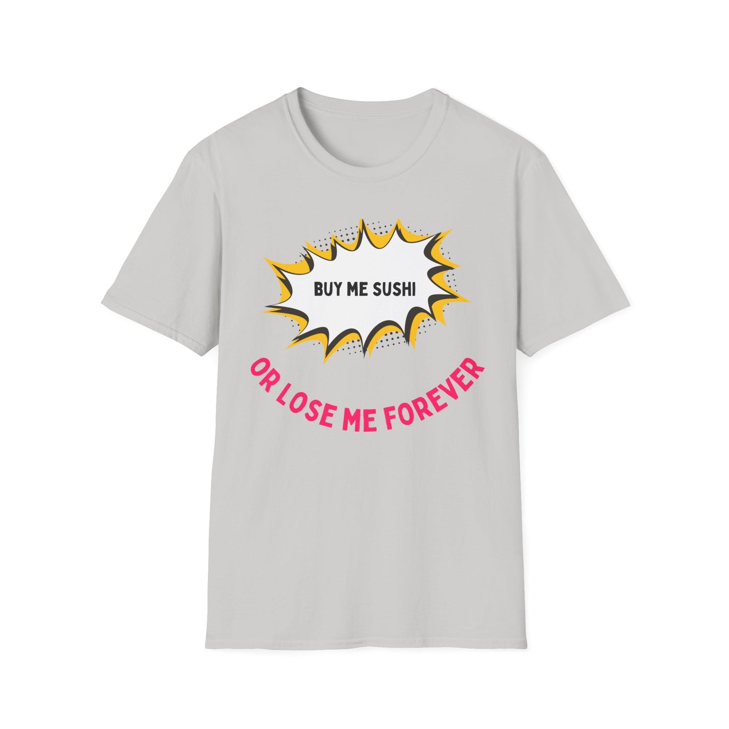 Buy Me Sushi T-shirt