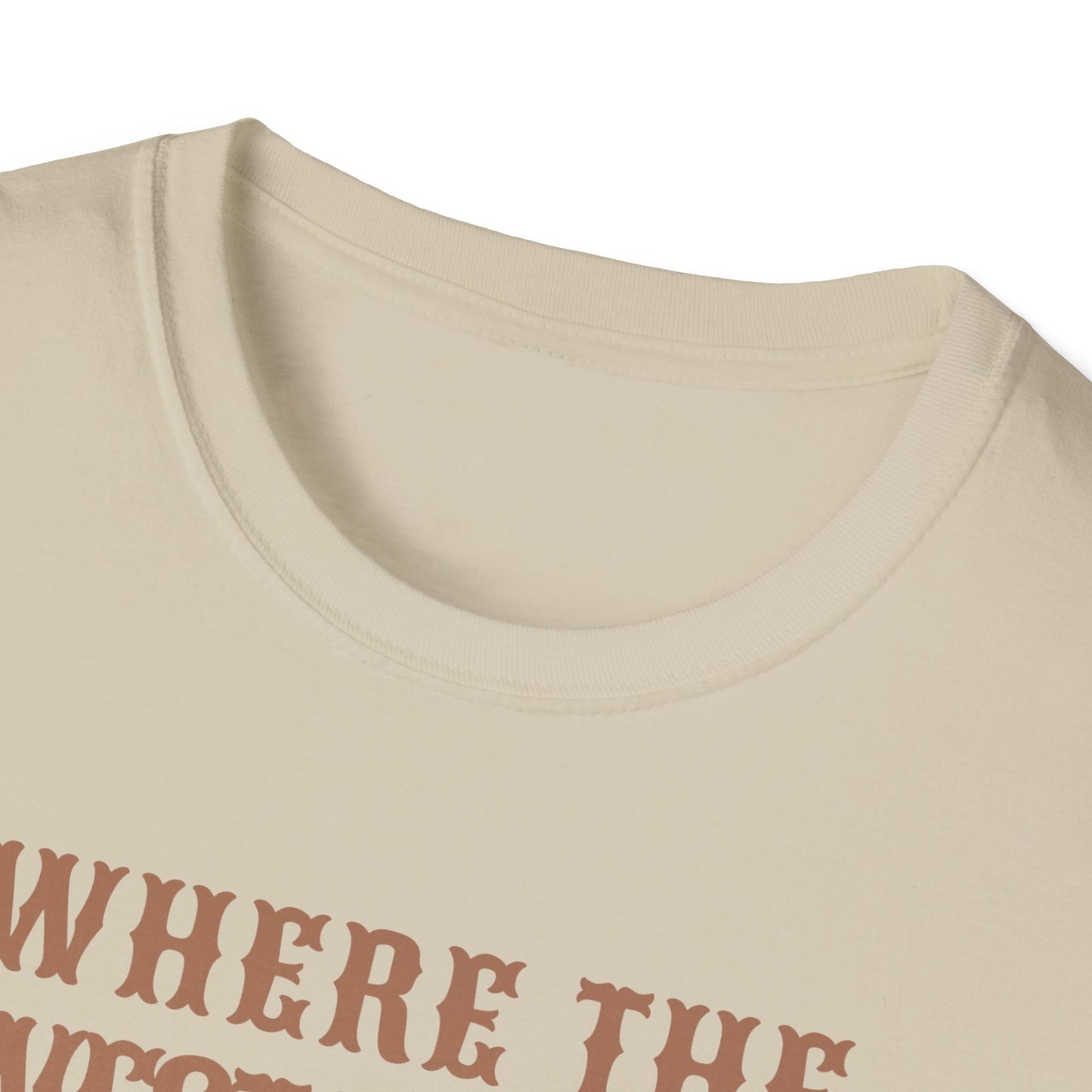 Where the West Is Wild T-shirt