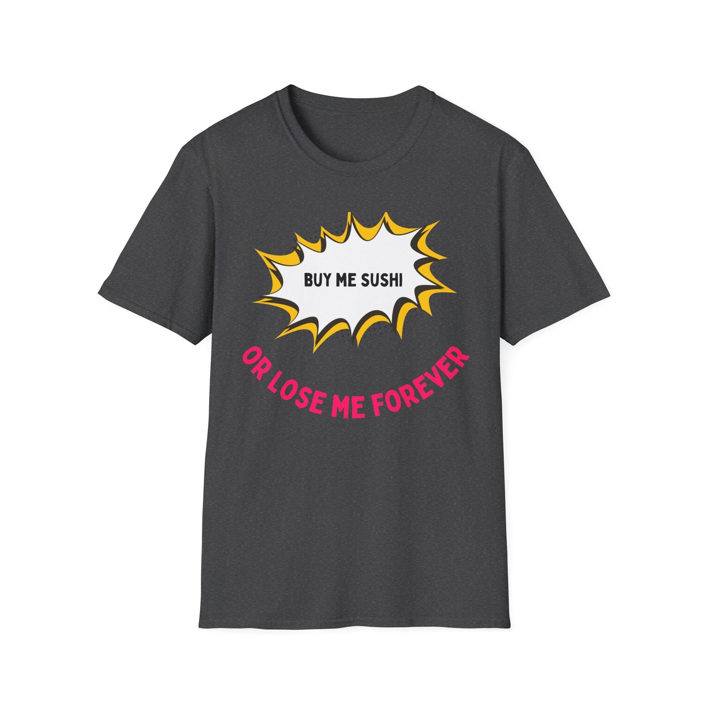 Buy Me Sushi T-shirt