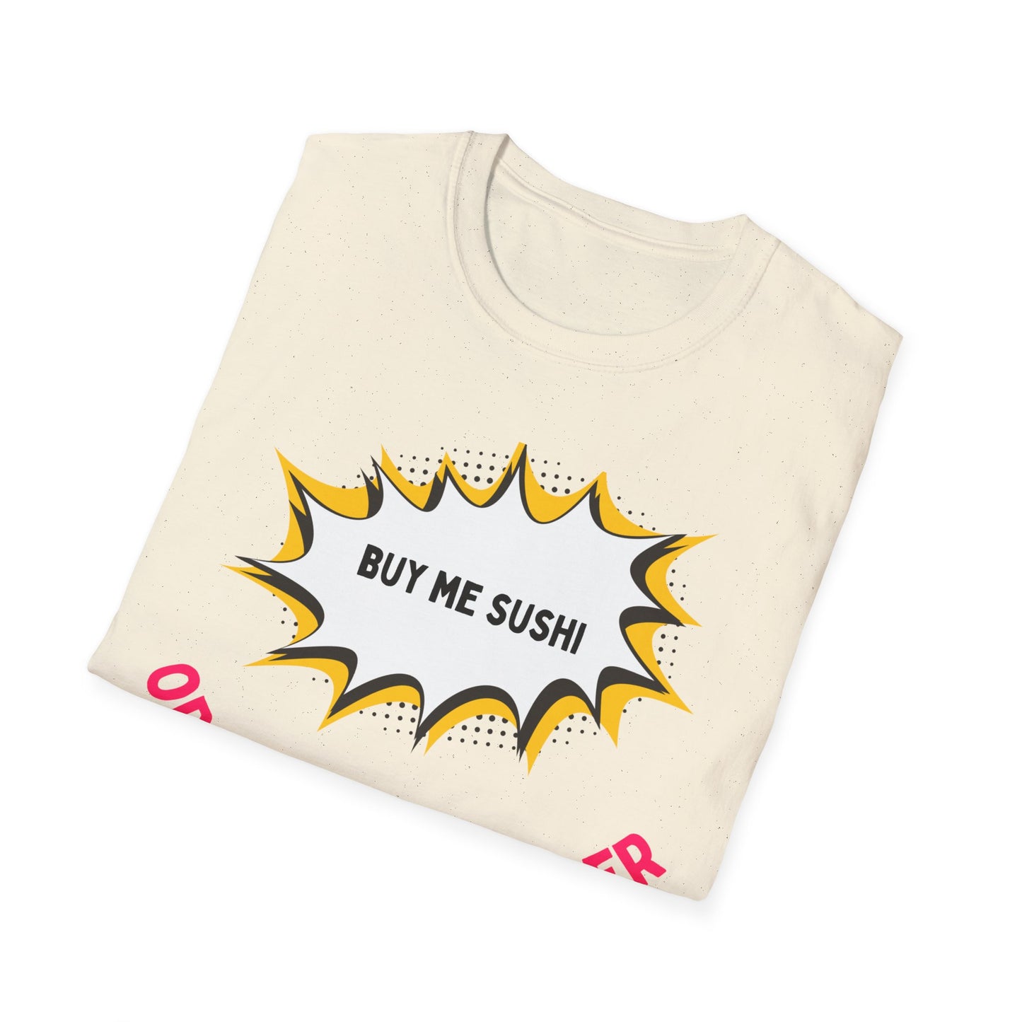 Buy Me Sushi T-shirt