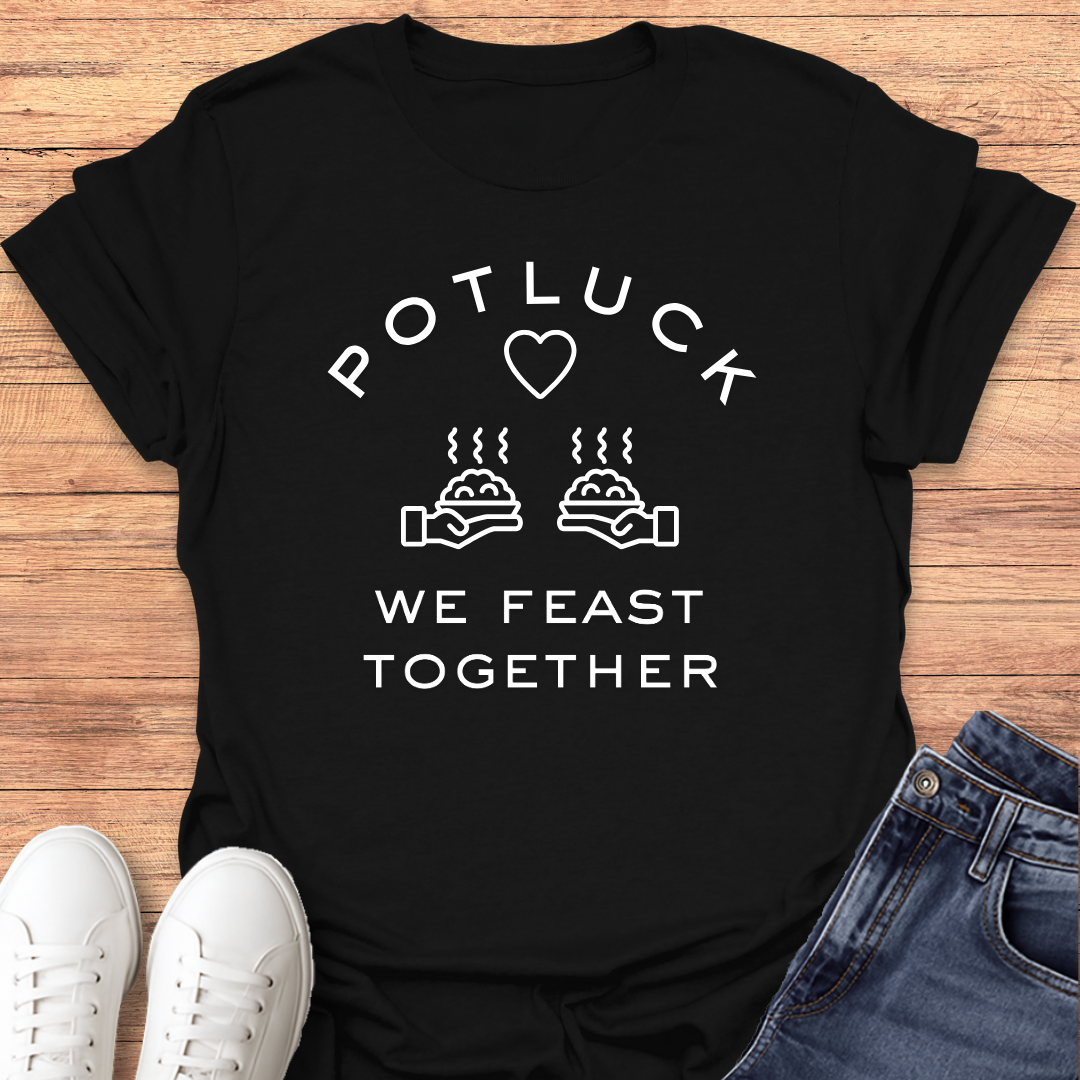 Potluck FeastT-shirt