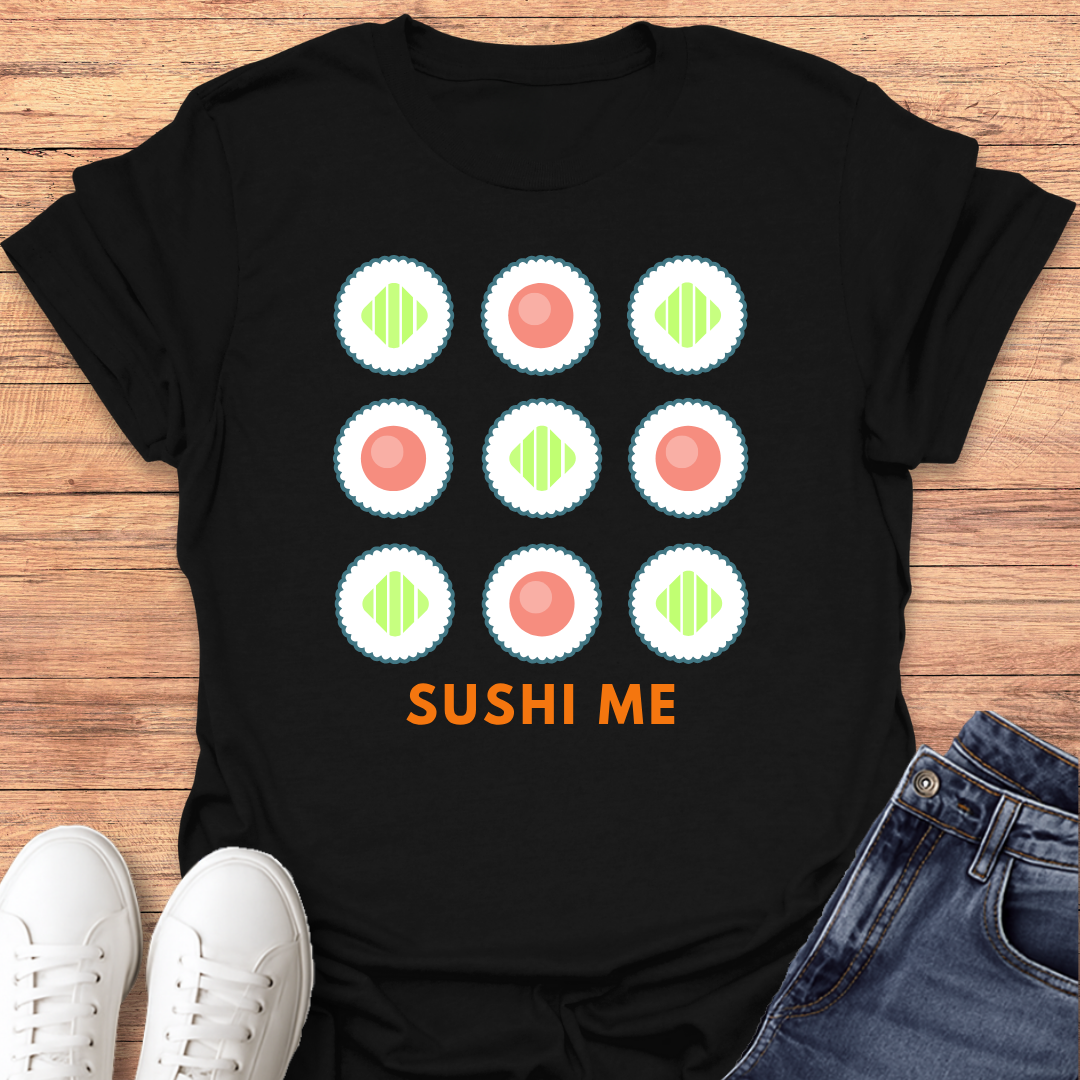 Sushi Me T-shirt