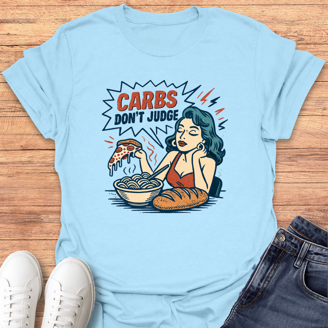 Carbs Don't Judge T-Shirt