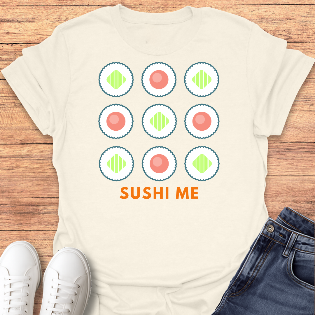 Sushi Me T-shirt
