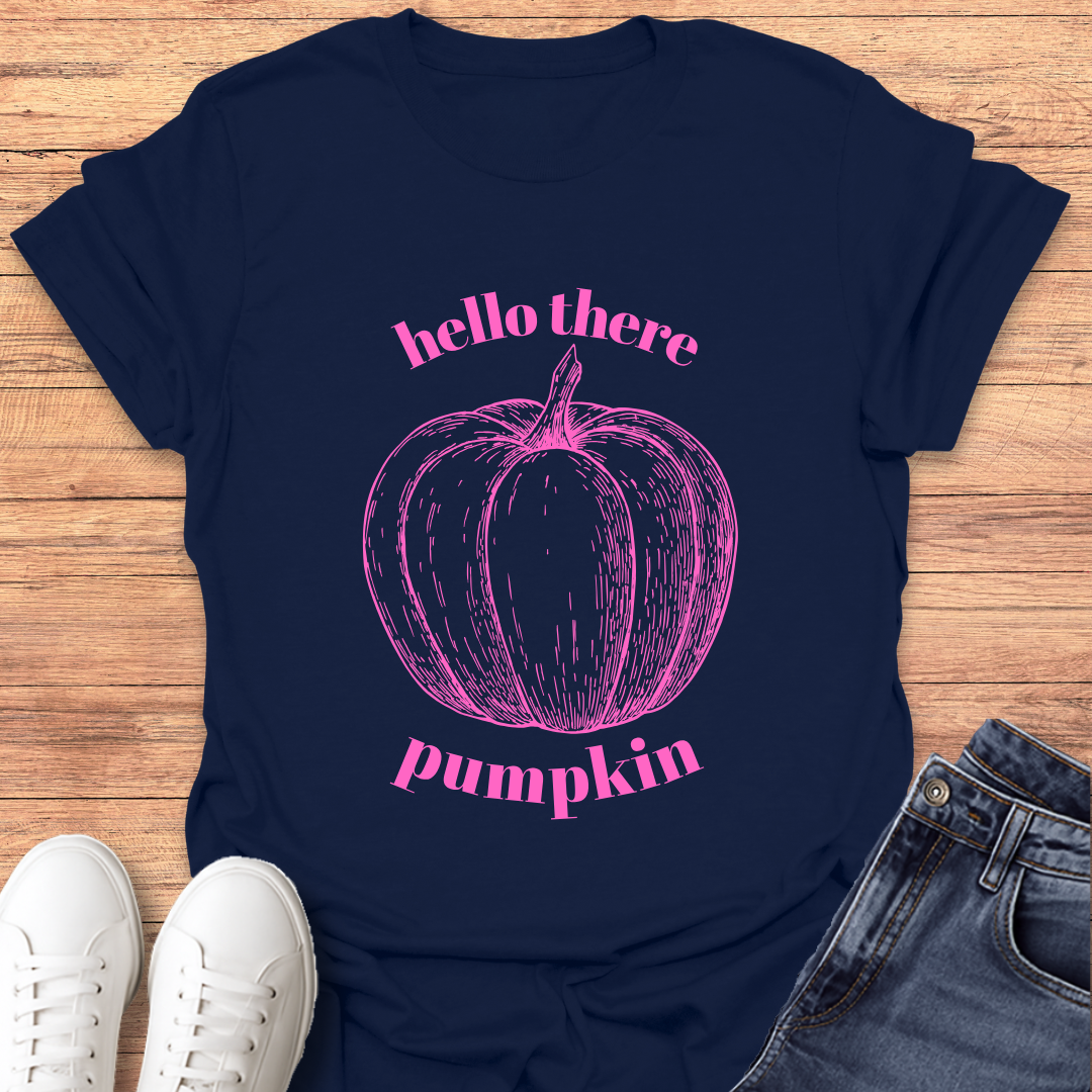 Hello There Pumpkin T-shirt