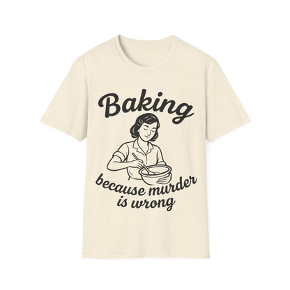 Baking Because Murder Is Wrong