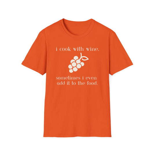 I Cook With Wine T-shirt