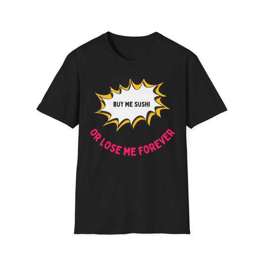 Buy Me Sushi T-shirt