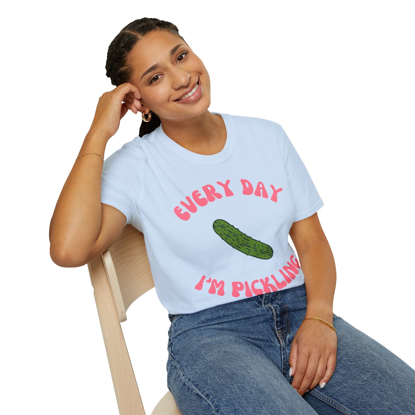 Every Day I'm Pickling T-Shirt