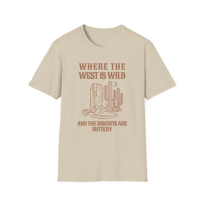 Where the West Is Wild T-shirt
