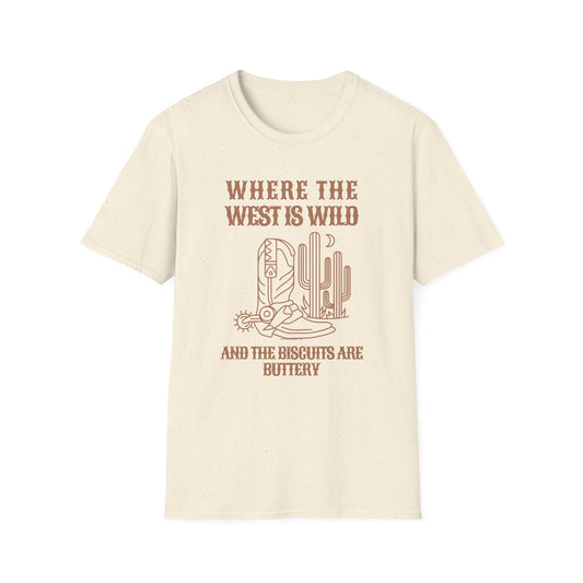 Where the West Is Wild T-shirt