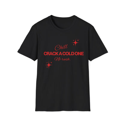 Crack a cold one T-shirt