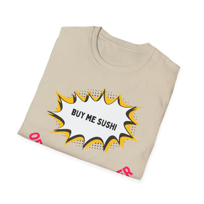 Buy Me Sushi T-shirt
