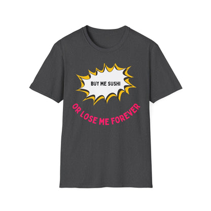 Buy Me Sushi T-shirt
