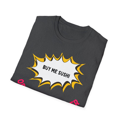 Buy Me Sushi T-shirt