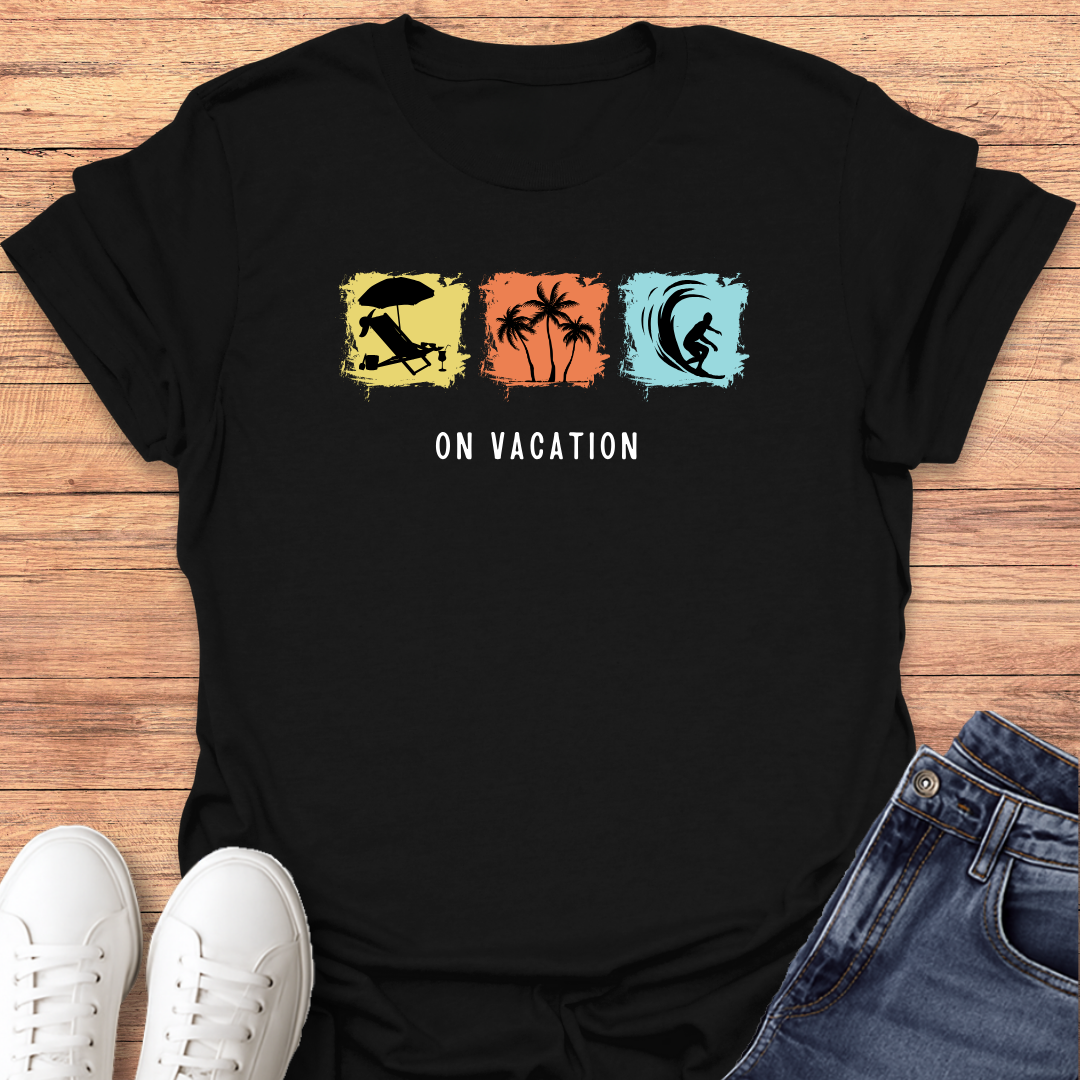 On Vacation T-shirt