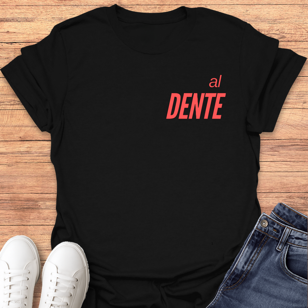 al DENTE T-shirt
