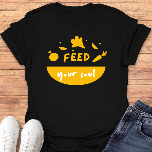Feed Your Soul T-Shirt