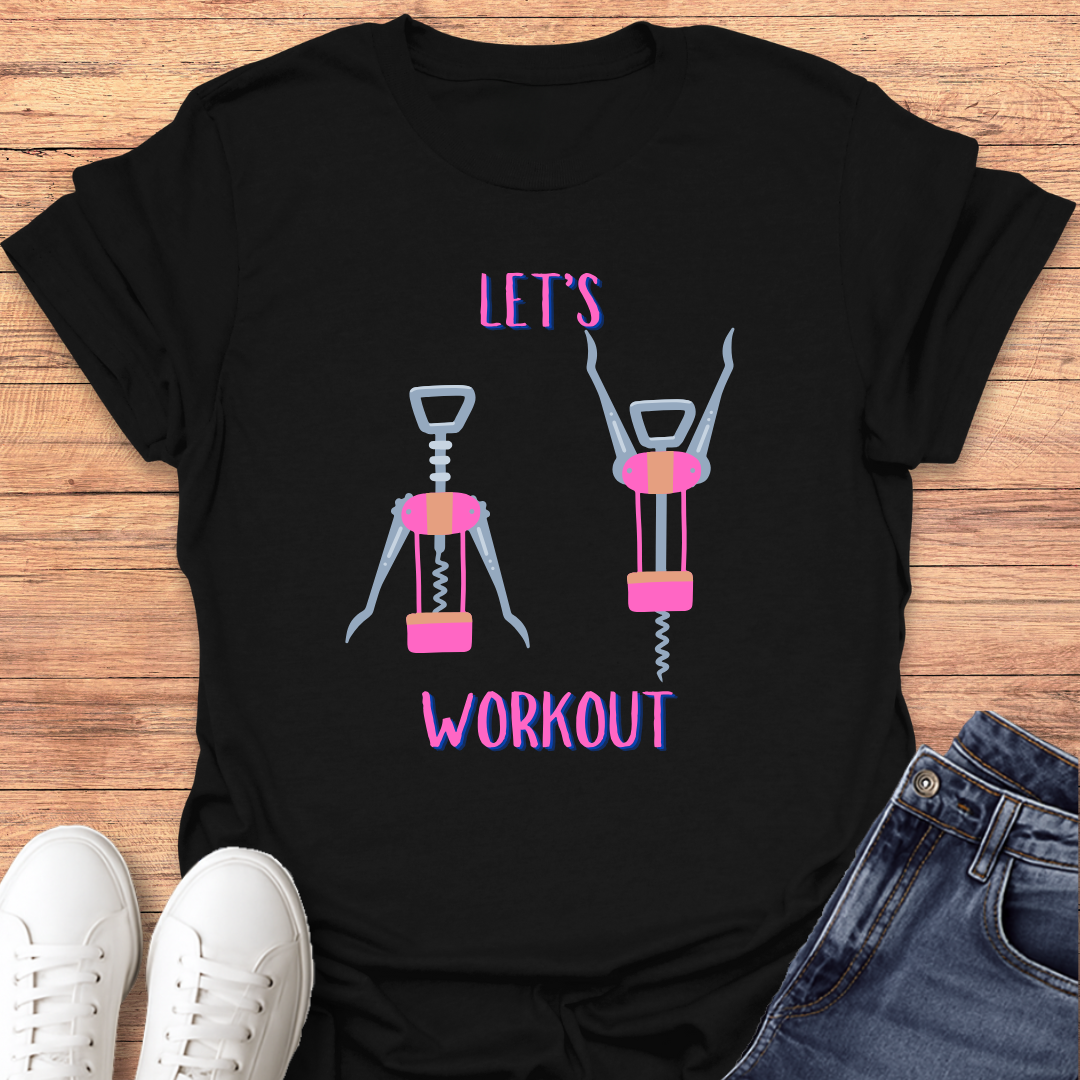 Let's Workout T-Shirt