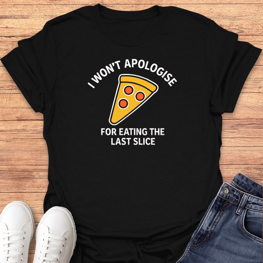 I Won't Apologize T-Shirt