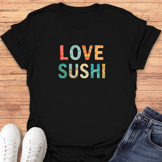 Love Sushi T-Shirt