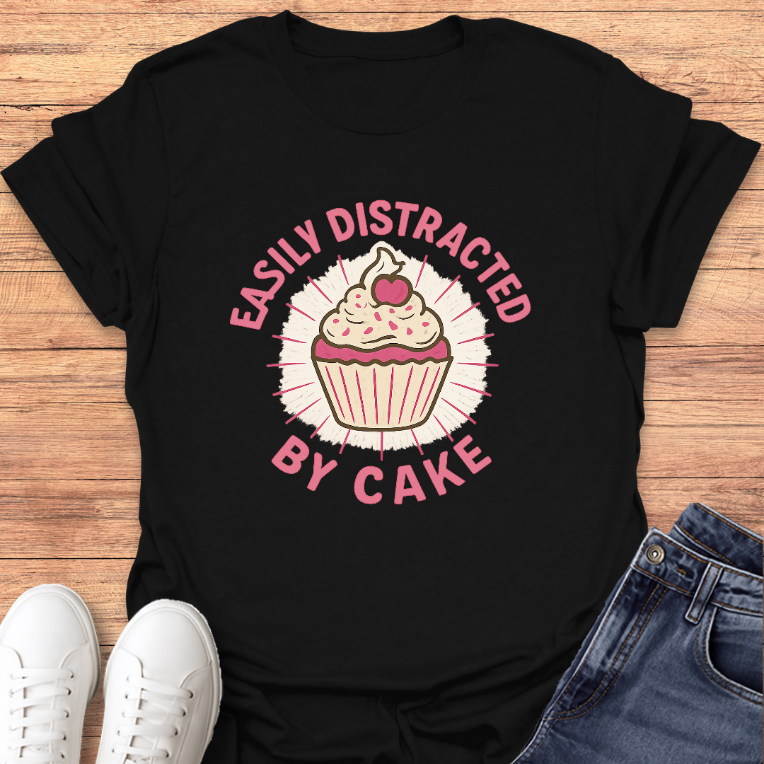 Distracted by Cake T-Shirt