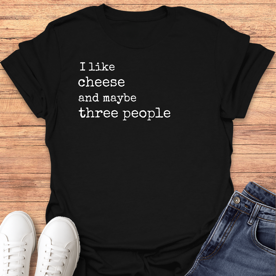 I Like Cheese T-shirt