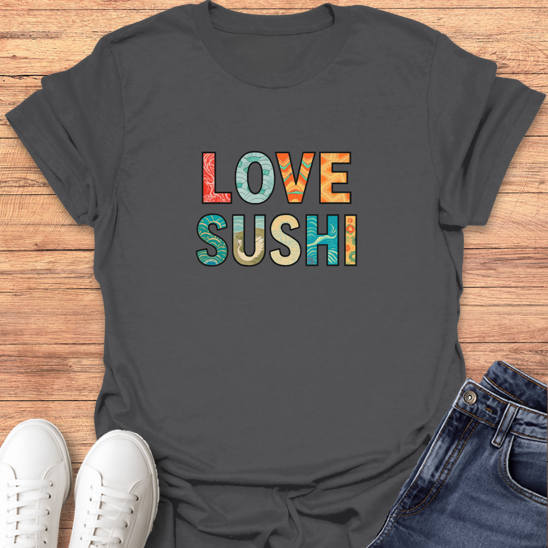 Love Sushi T-Shirt