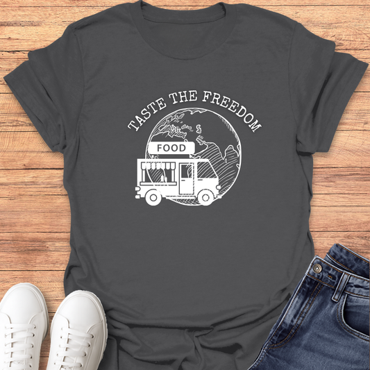 Taste The Freedom T-Shirt