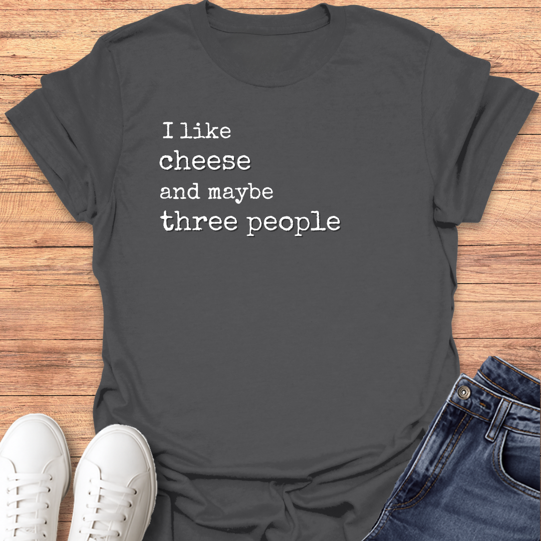 I Like Cheese T-shirt