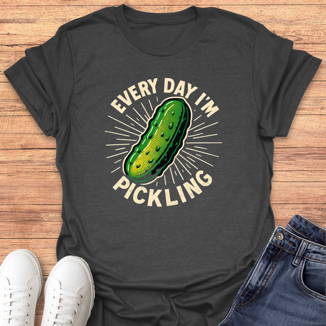 Pickling Everyday T-Shirt