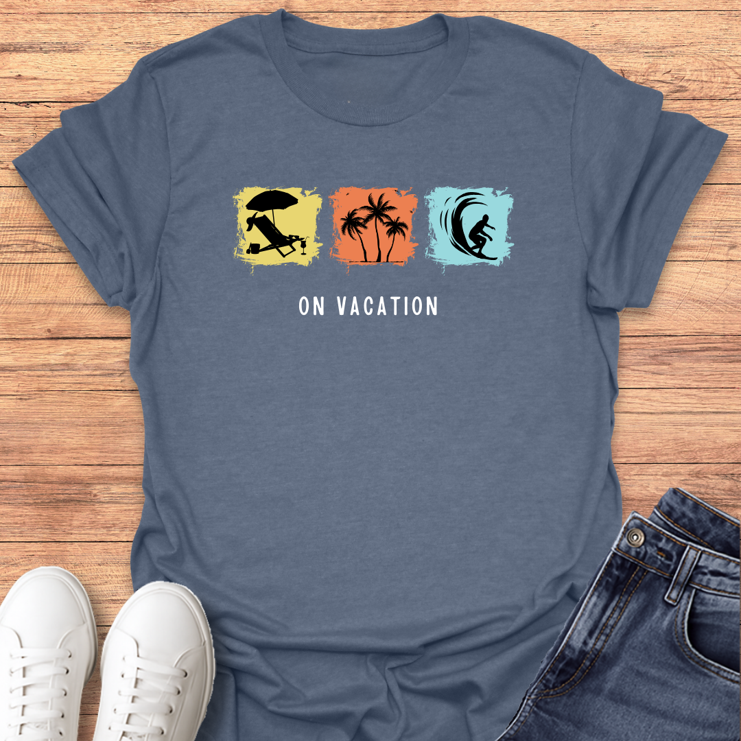 On Vacation T-shirt