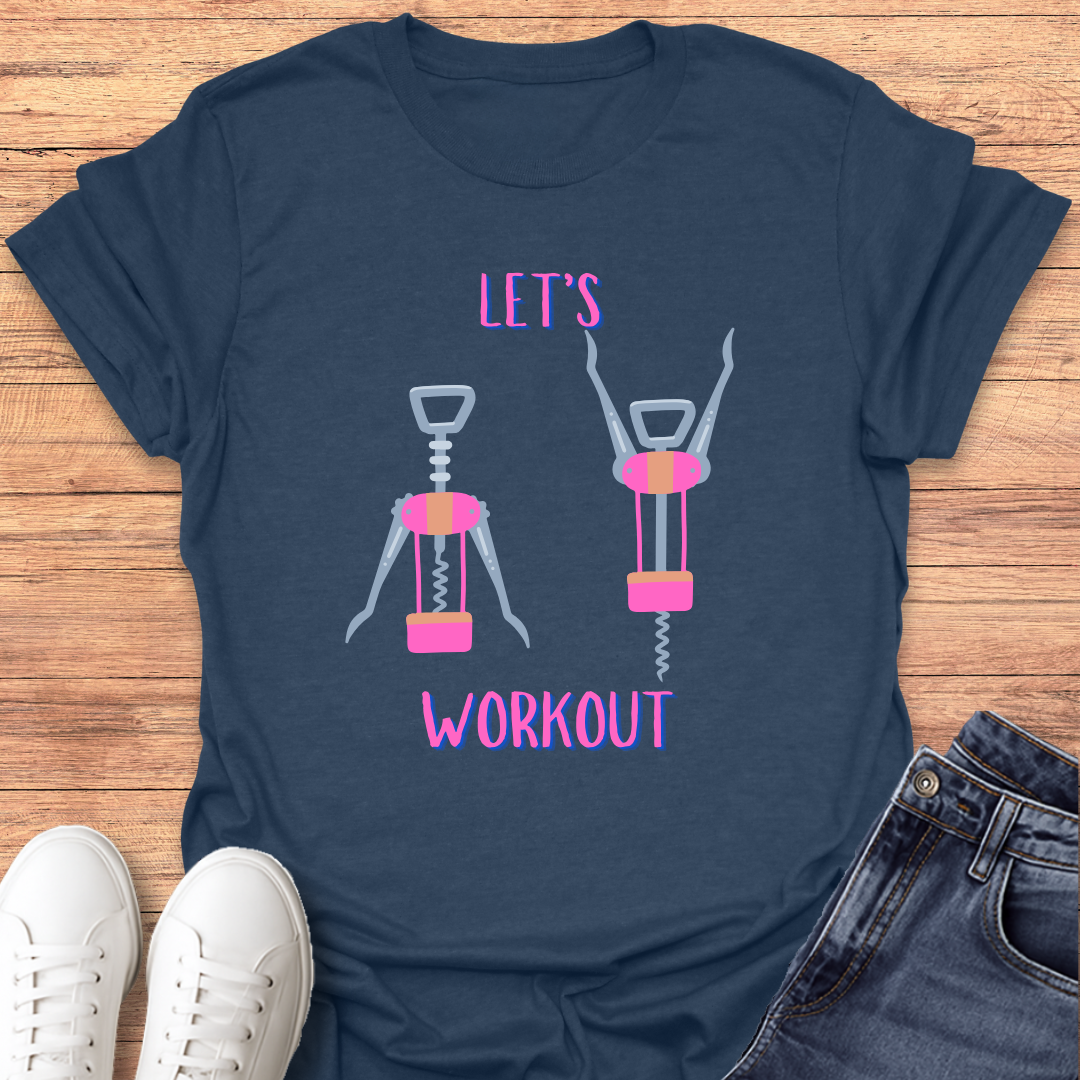Let's Workout T-Shirt