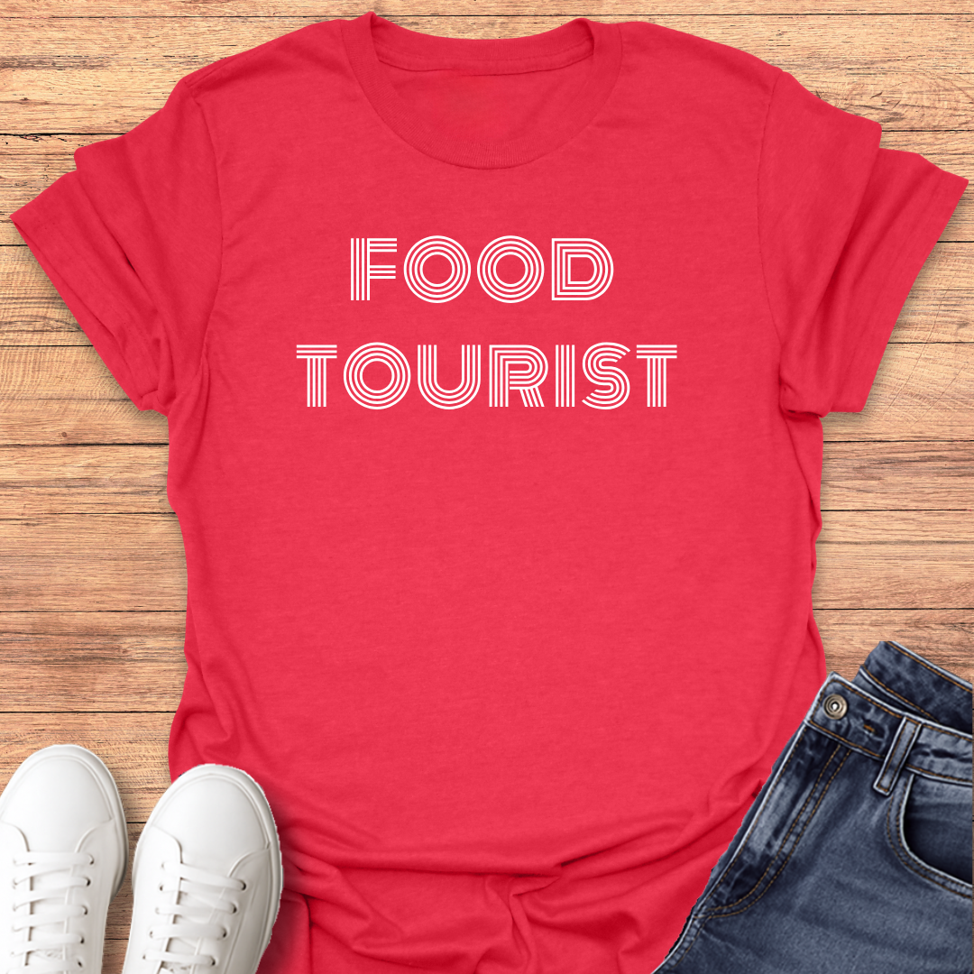Food Tourist T-Shirt