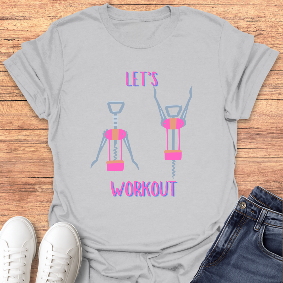 Let's Workout T-Shirt