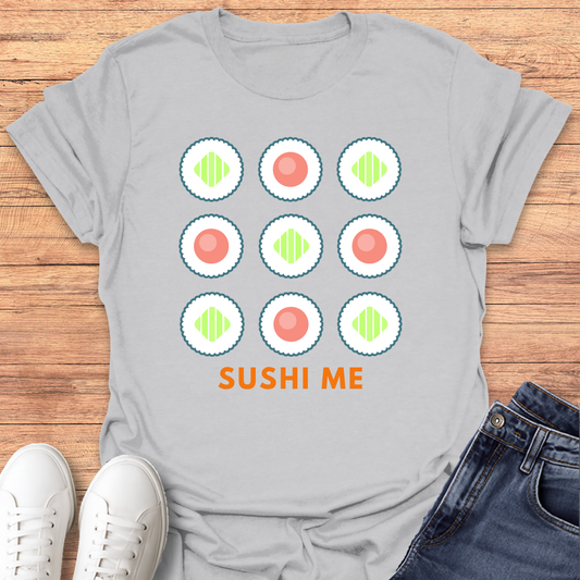 Sushi Me T-shirt