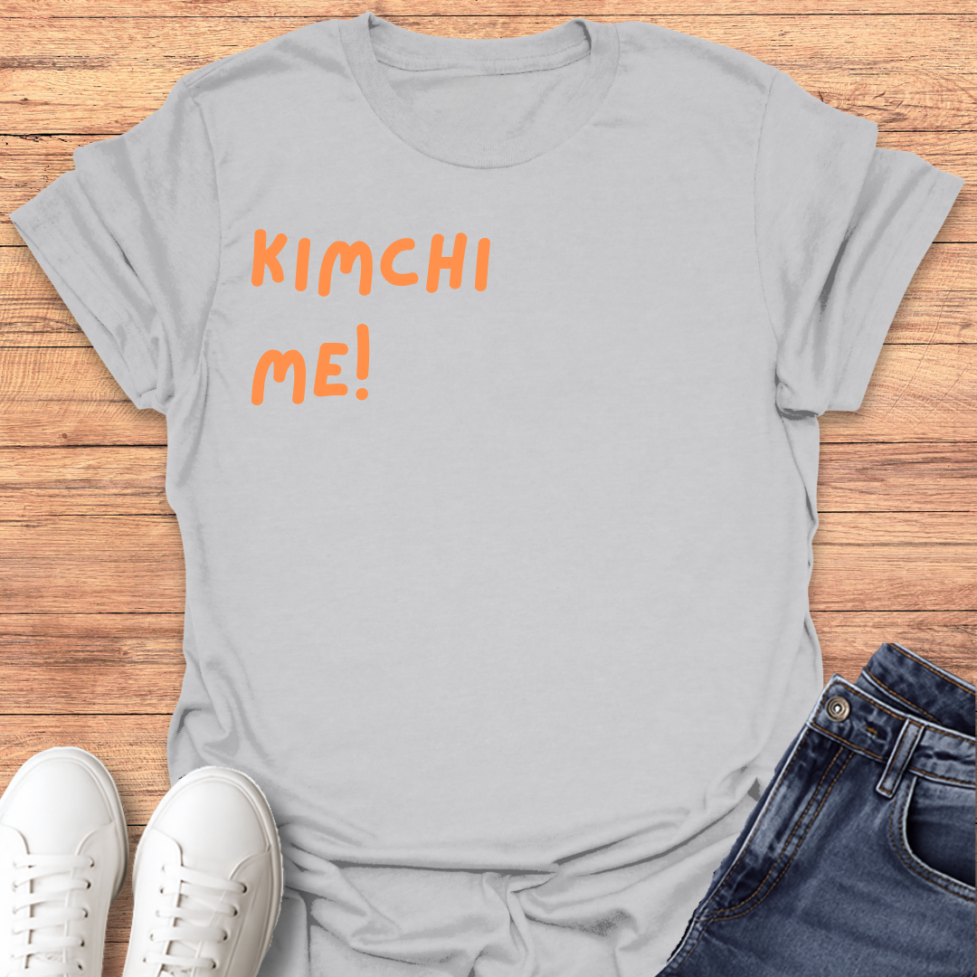 Kimchi Me! T-Shirt