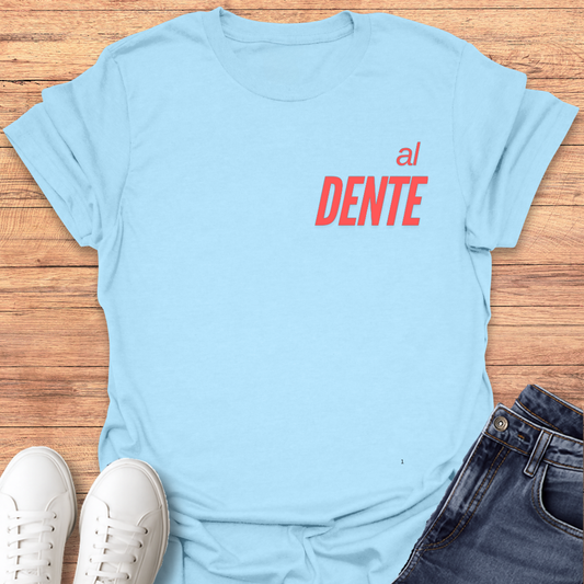 al DENTE T-shirt