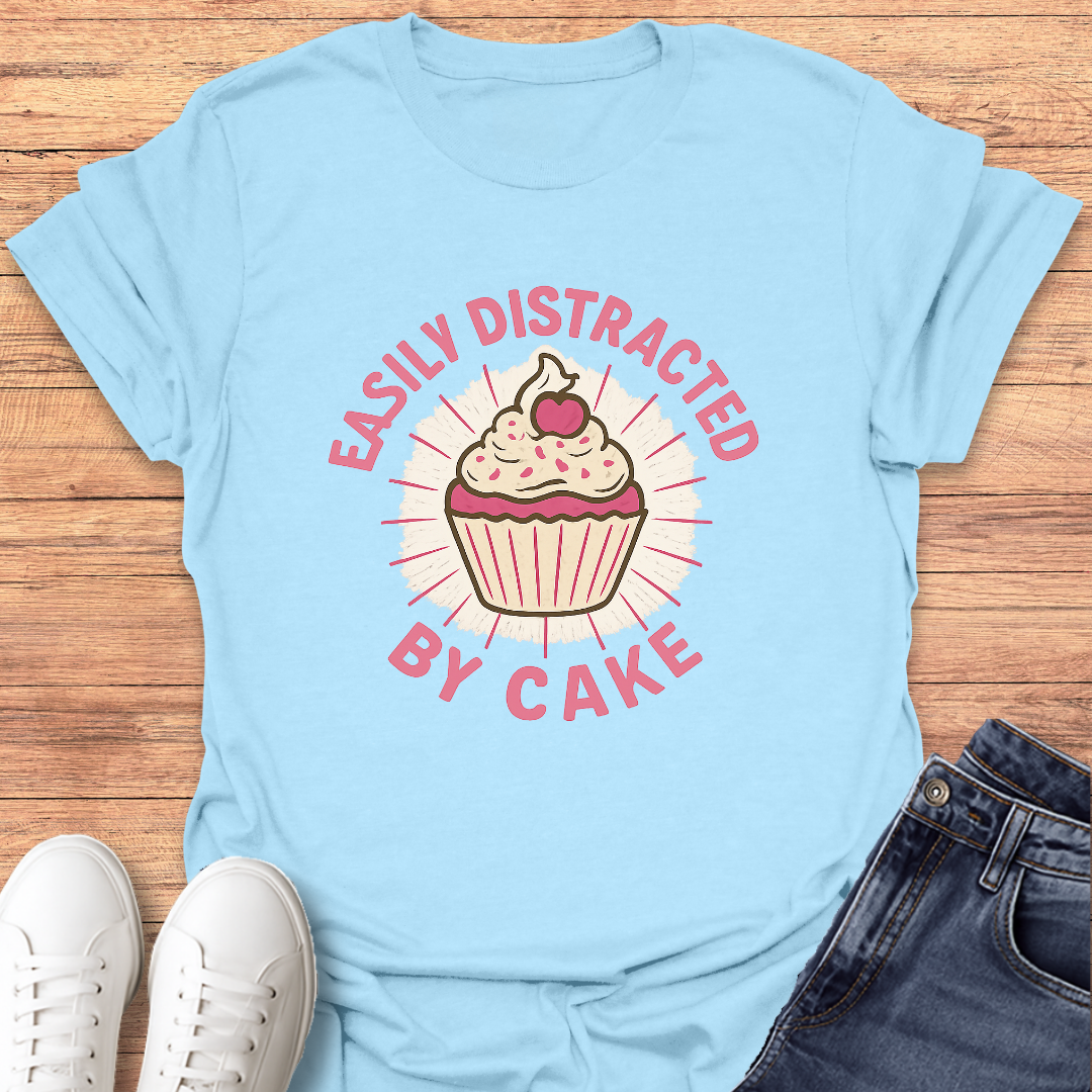 Distracted by Cake T-Shirt