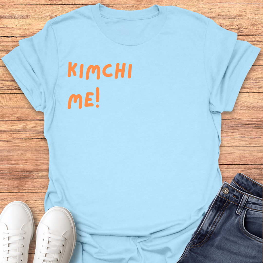 Kimchi Me! T-Shirt