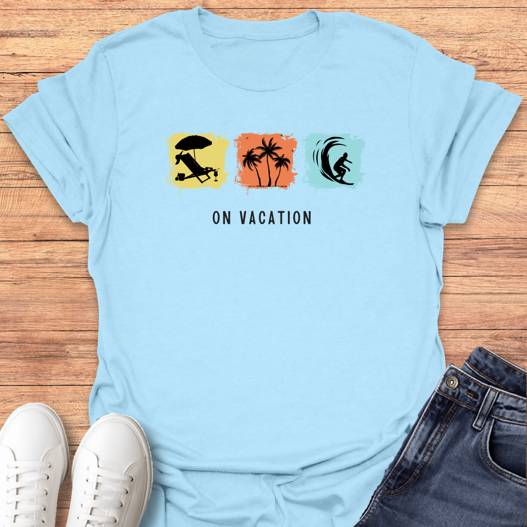 On Vacation T-shirt
