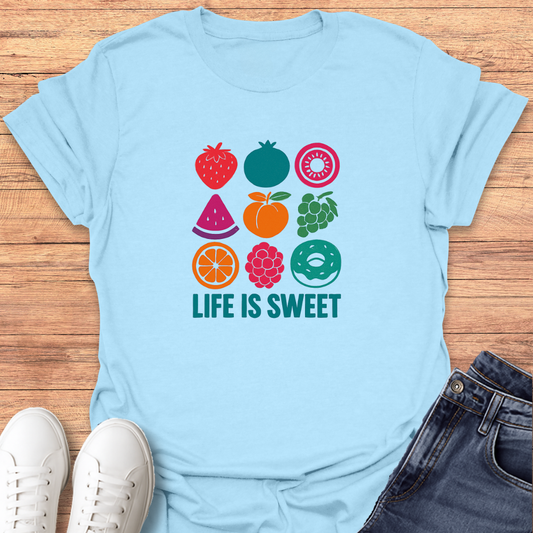 Life Is Sweet T-Shirt