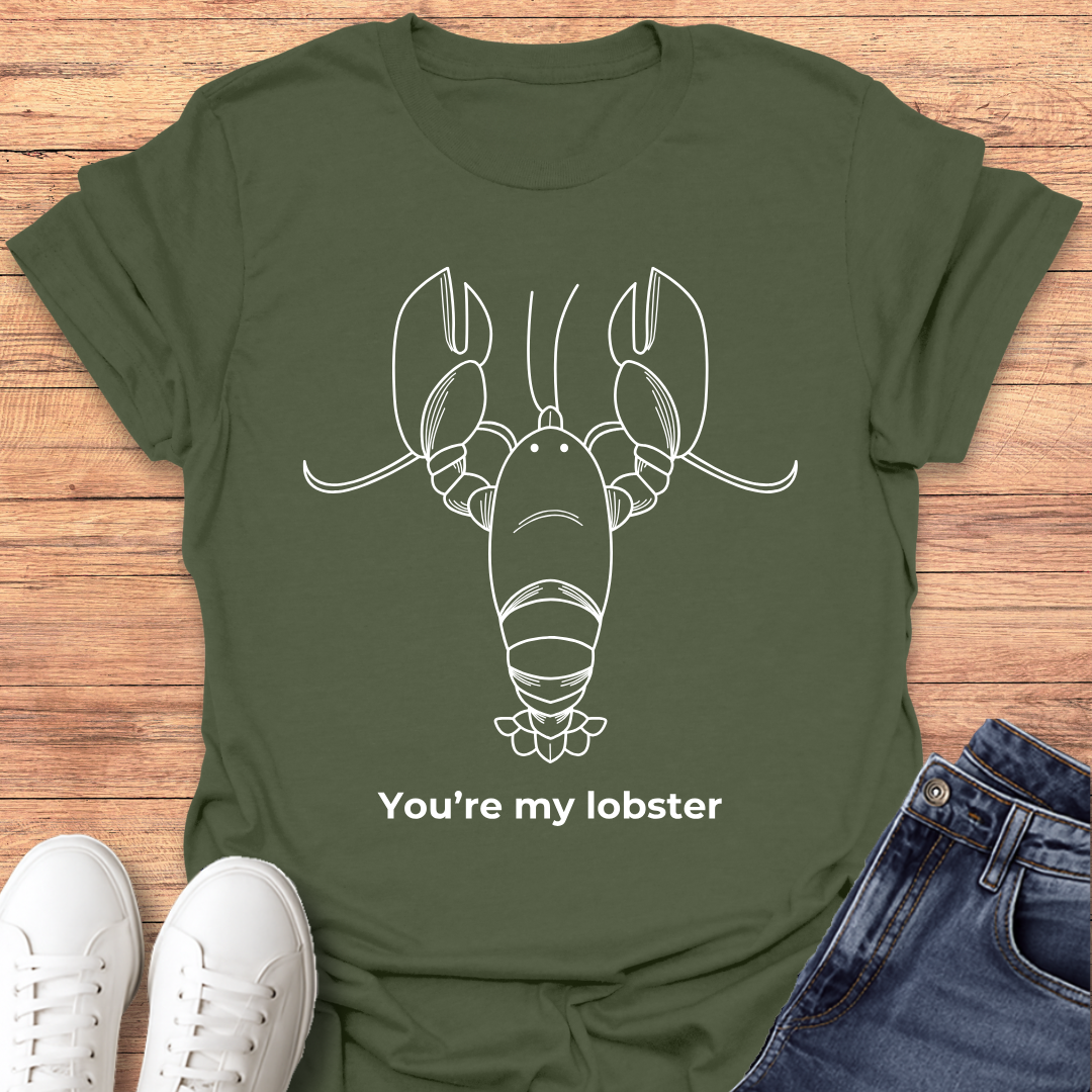 You're My Lobster T-Shirt
