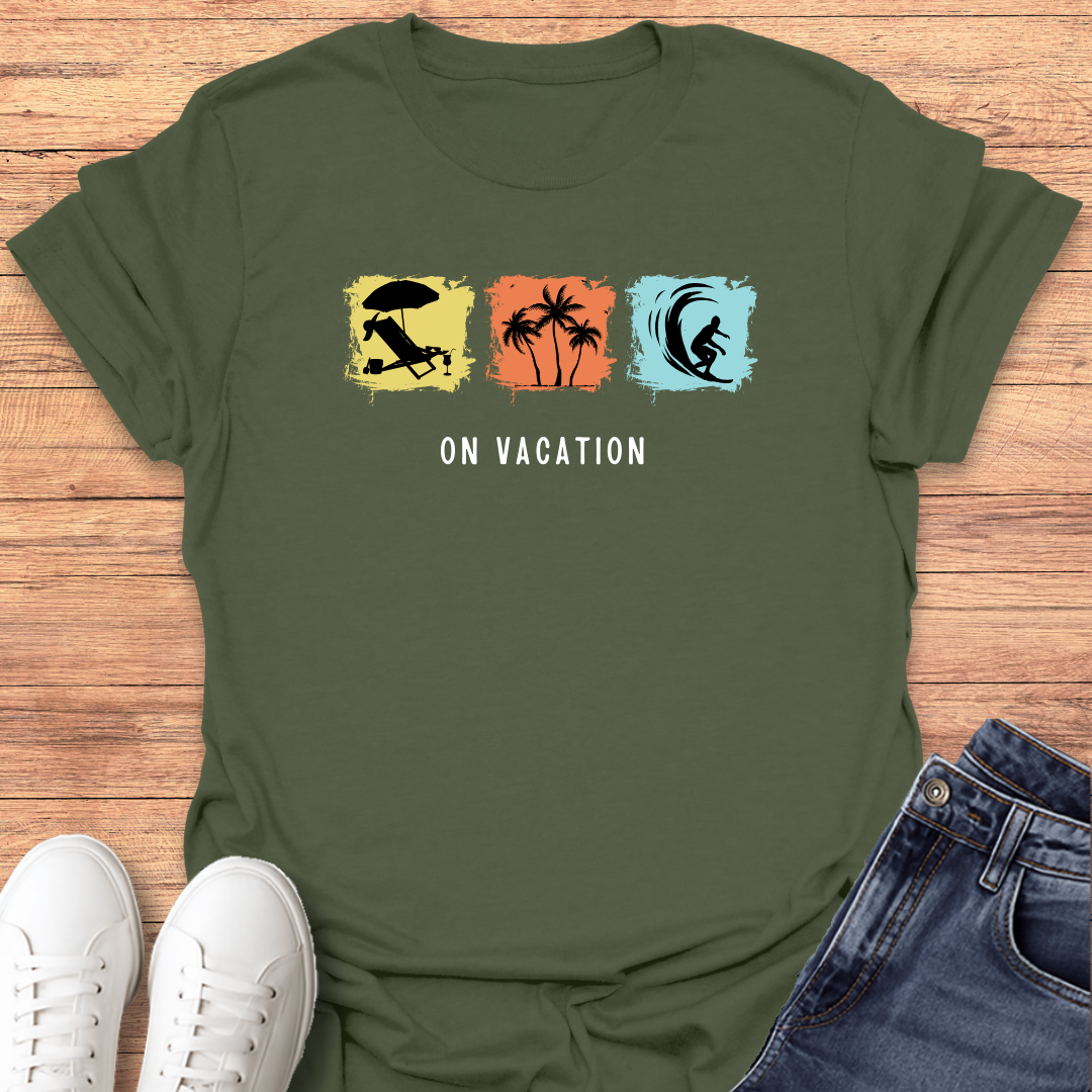 On Vacation T-shirt