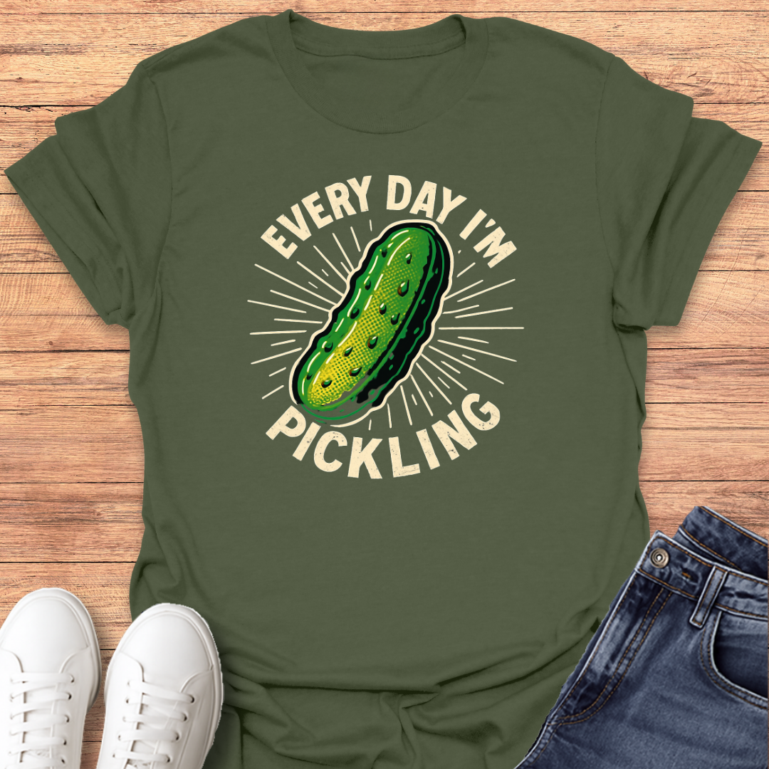 Pickling Everyday T-Shirt