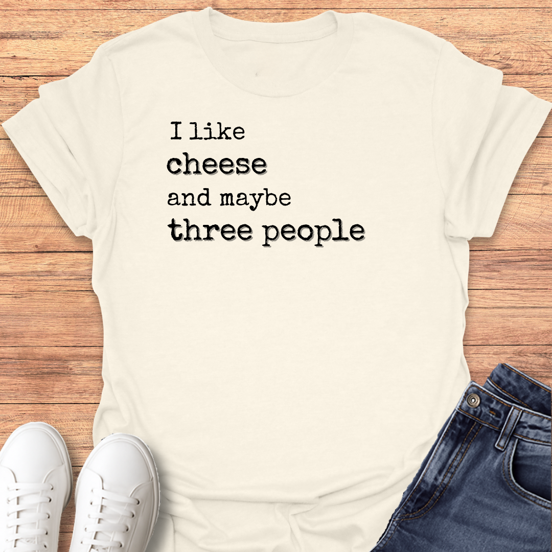 I Like Cheese T-shirt